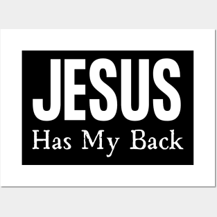 Jesus Has My Back Posters and Art
